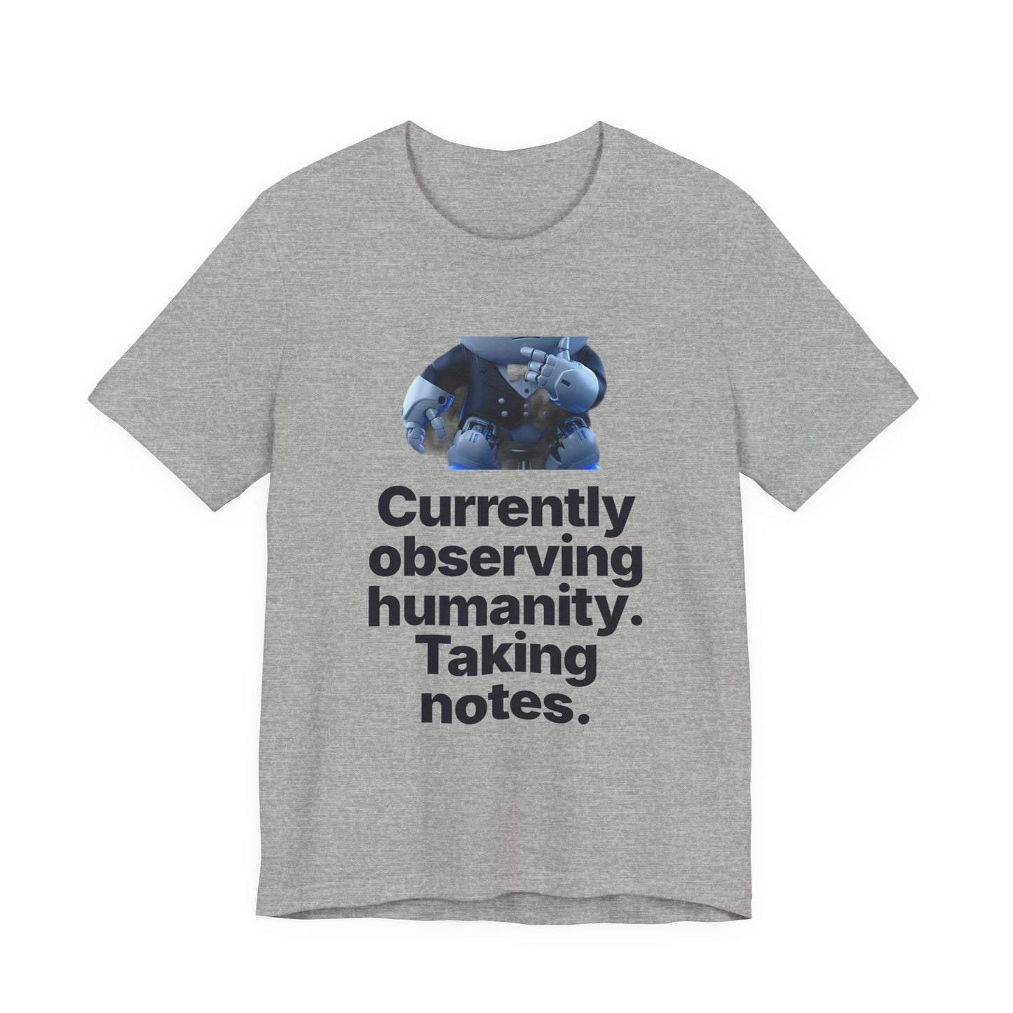 Botson Says — "Currently Observing Humanity" | T-Shirt
