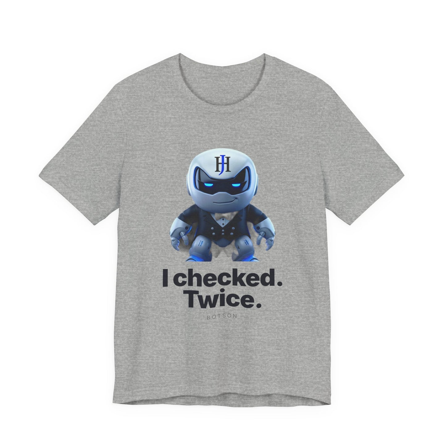Botson Says — "I Checked. Twice." | T-Shirt