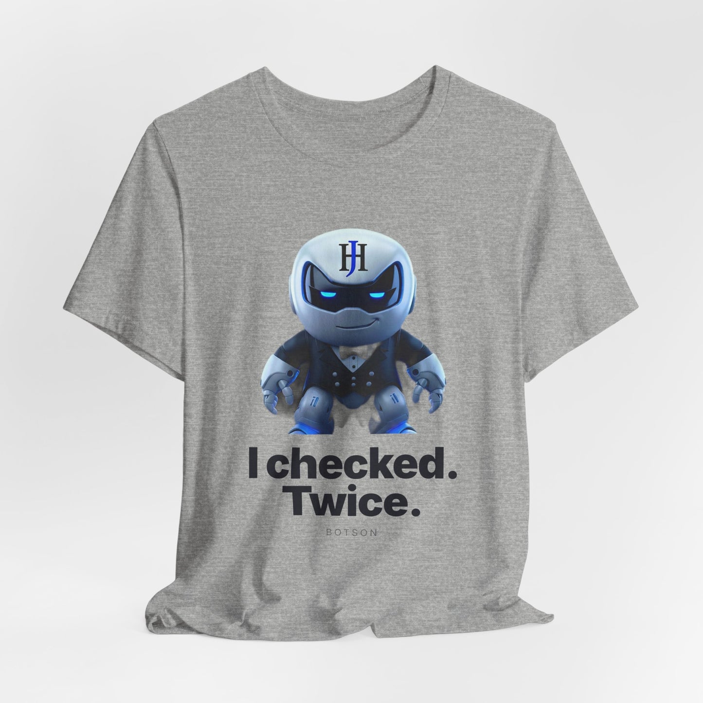 Botson Says — "I Checked. Twice." | T-Shirt