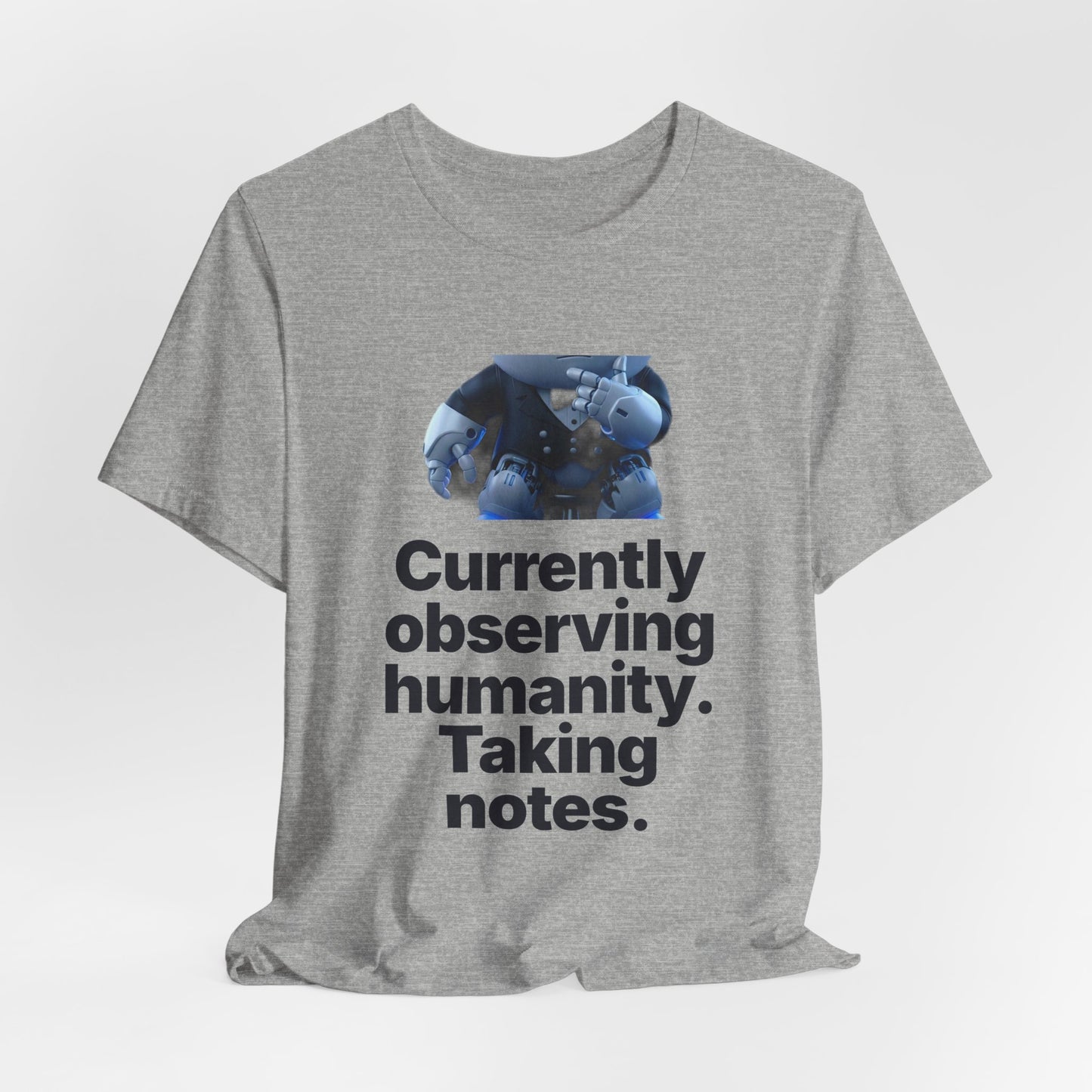Botson Says — "Currently Observing Humanity" | T-Shirt
