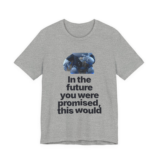 Botson Says — "In the Future You Were Promised" | T-Shirt