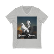 Because... Chickens | Men's V-Neck T-Shirt