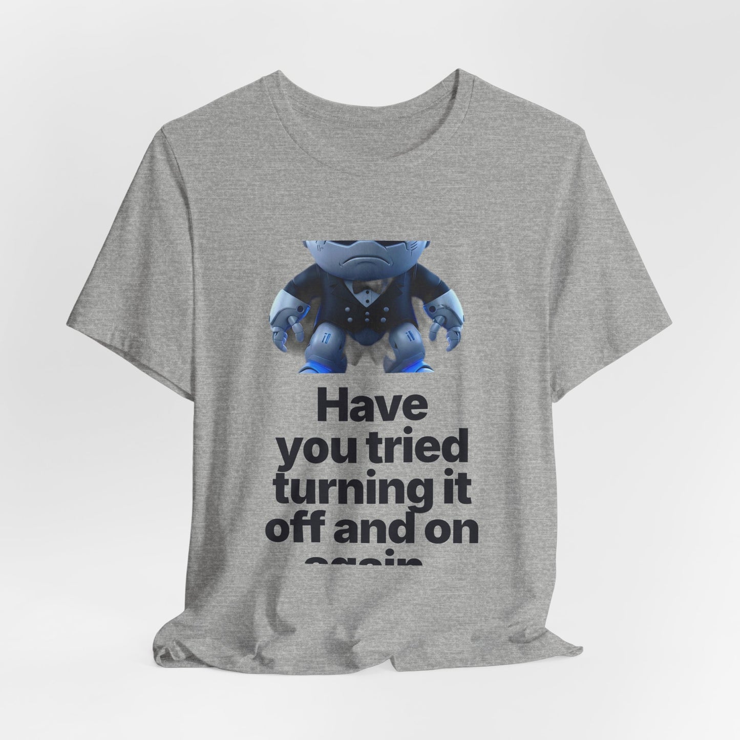 Botson Says — "Have You Tried Turning It Off, Janet?" | T-Shirt
