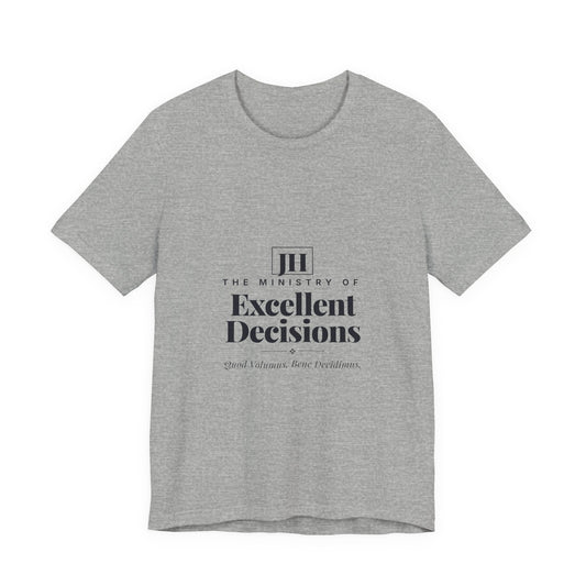 The Ministry of Excellent Decisions | T-Shirt