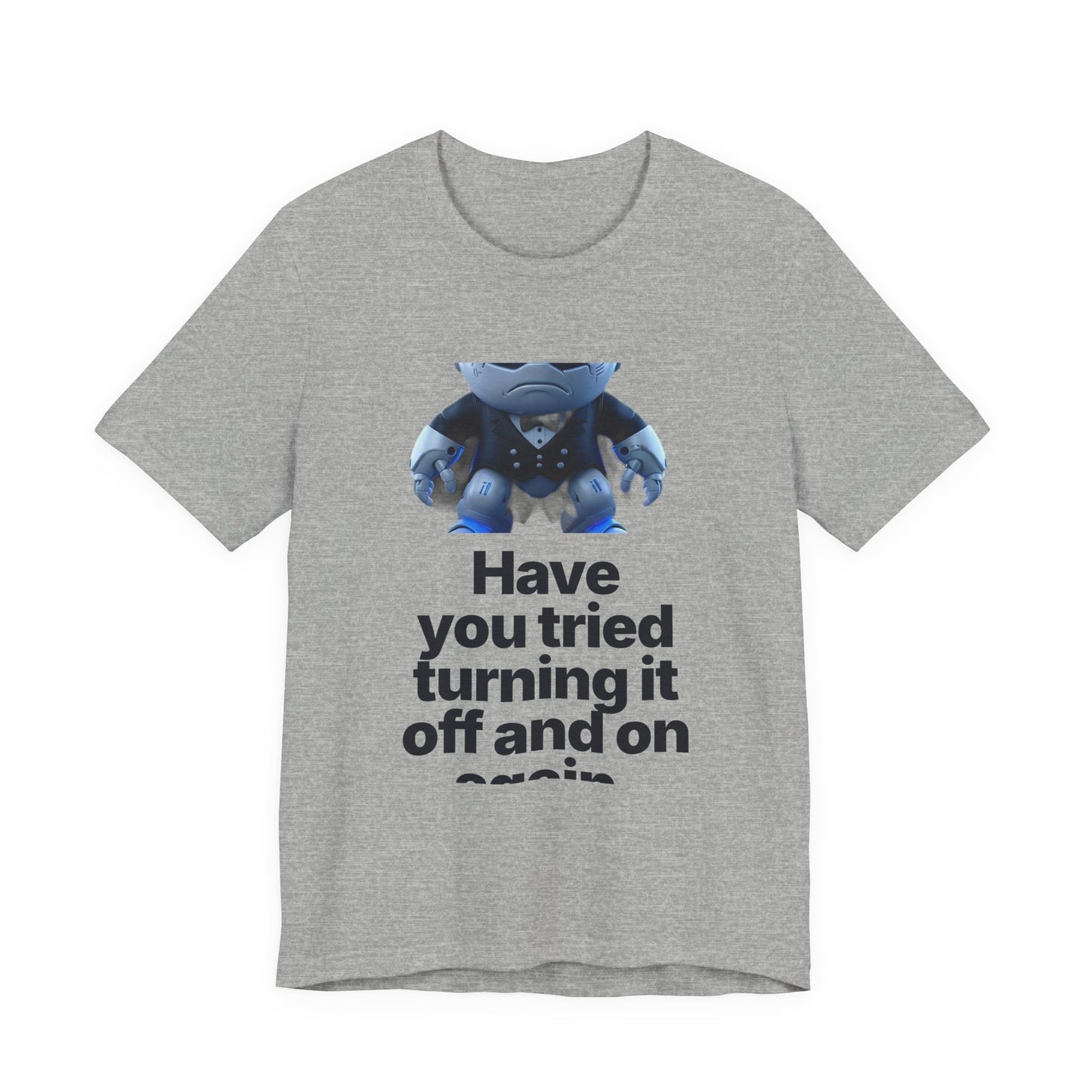 Botson Says — "Have You Tried Turning It Off, Janet?" | T-Shirt